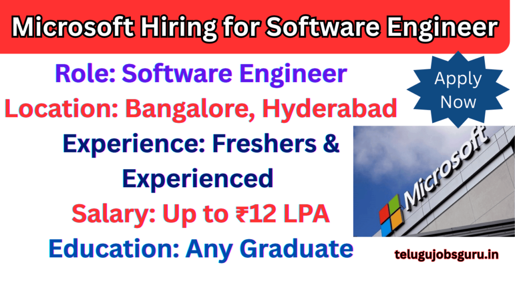 Microsoft Software Engineer Hiring 2025 – Job Openings in Bangalore & Hyderabad