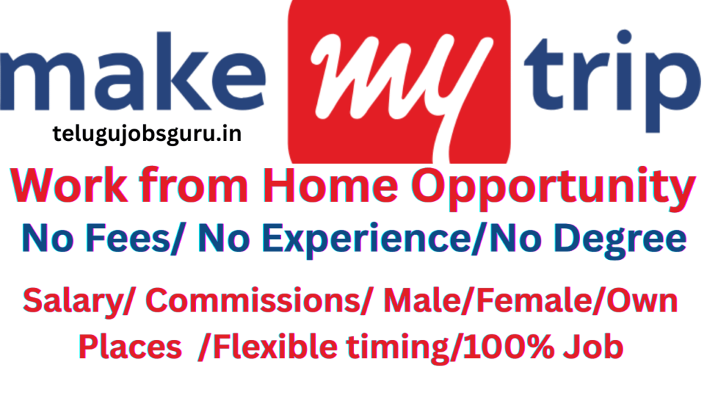 MakeMyTrip Hiring 2025 – Work from Home Holiday Expert Jobs | Apply Online & Earn High Commissions