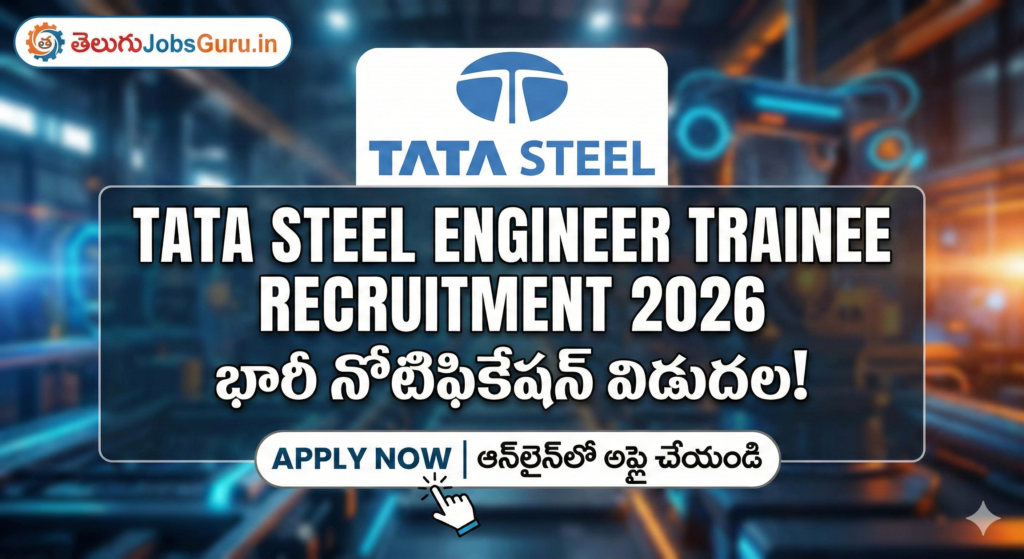 Tata Steel Engineer Trainee Recruitment 2026 Notification Banner Telugu