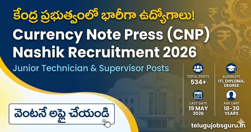 Currency Note Press CNP Nashik Recruitment 2026 for 534 Junior Technician and Supervisor Jobs