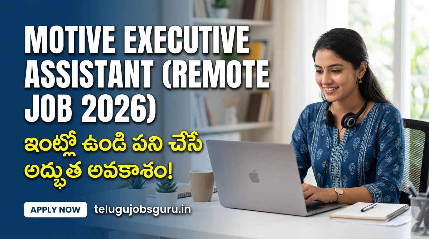 Motive Executive Assistant remote job 2026 work from home opportunity details in Telugu telugujobsguru.in