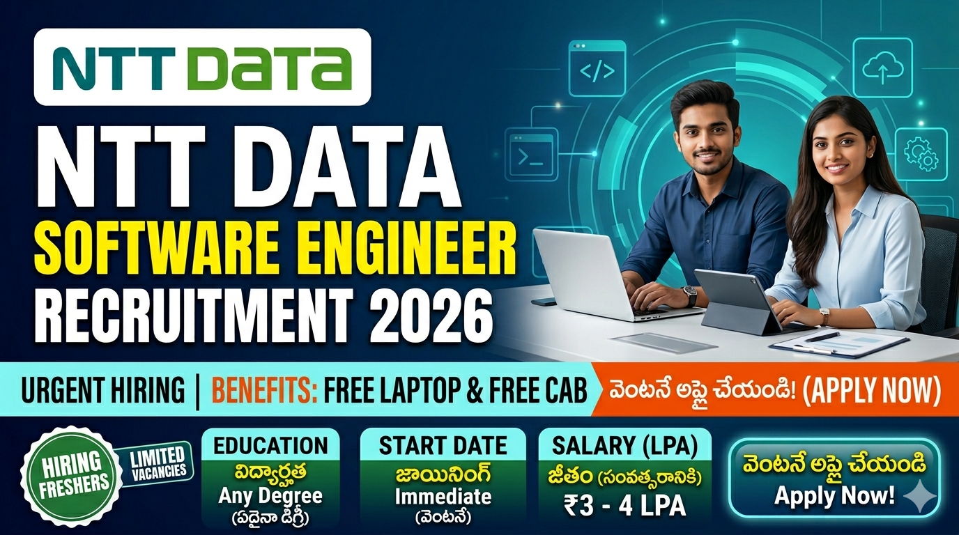 NTT Data Software Engineer Recruitment 2026 banner with hiring details for freshers, any degree qualification, 3-4 LPA salary, free laptop, and cab facility in Telugu and English.