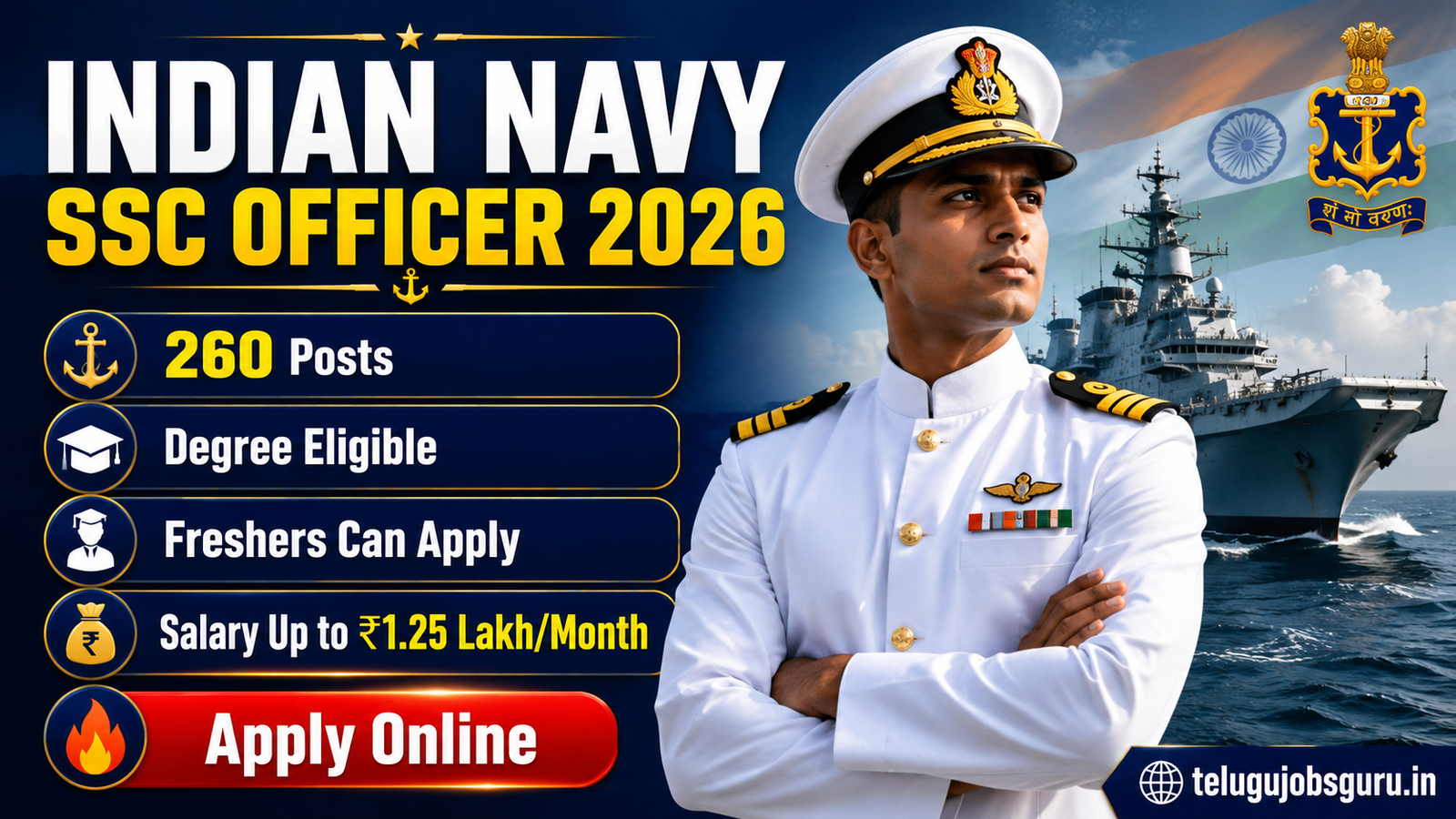Indian Navy SSC Officer Recruitment 2026 featured image showing a Navy officer, warship, 260 vacancies, degree eligibility, freshers eligibility, and salary up to ₹1.25 lakh per month.